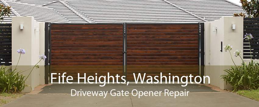 Fife Heights, Washington Driveway Gate Opener Repair