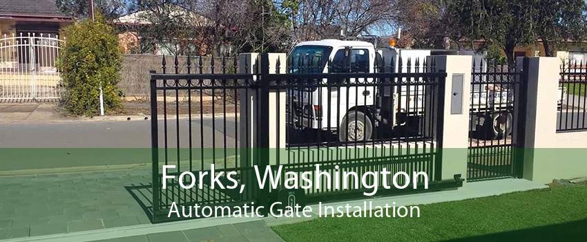 Forks, Washington Automatic Gate Installation