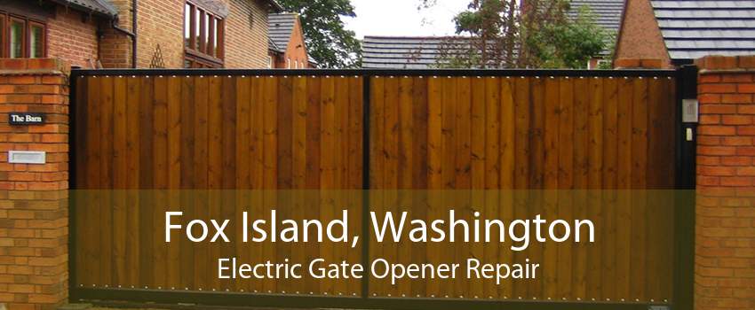 Fox Island, Washington Electric Gate Opener Repair