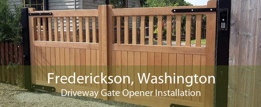 Frederickson, Washington Driveway Gate Opener Installation