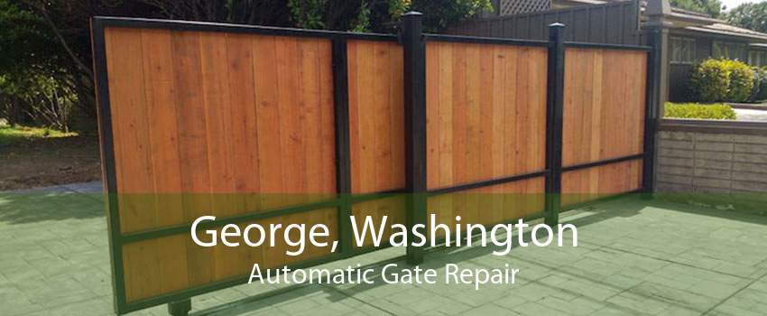 George, Washington Automatic Gate Repair