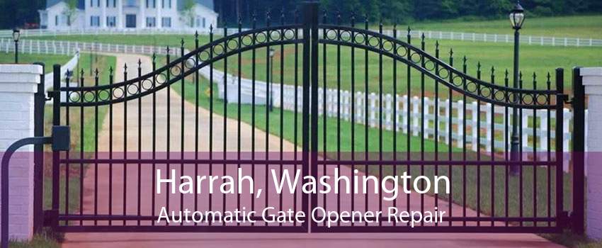 Harrah, Washington Automatic Gate Opener Repair