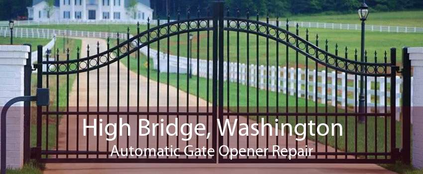 High Bridge, Washington Automatic Gate Opener Repair