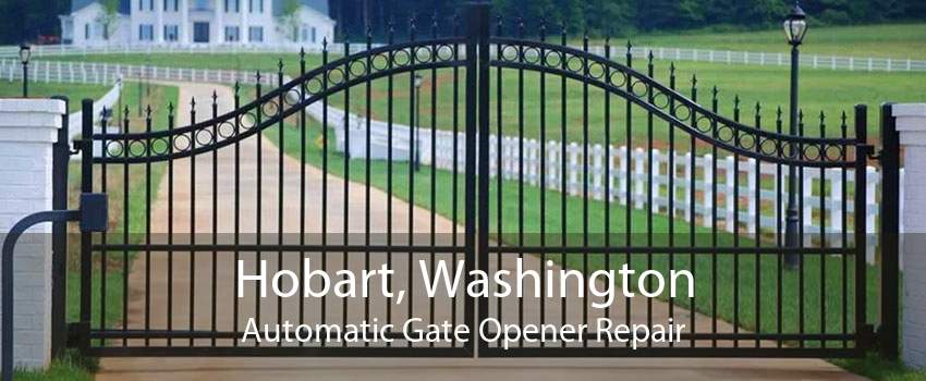 Hobart, Washington Automatic Gate Opener Repair