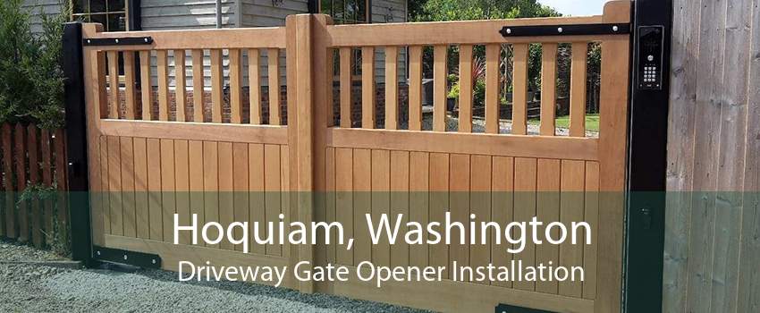 Hoquiam, Washington Driveway Gate Opener Installation