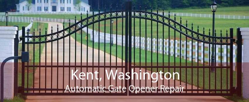 Kent, Washington Automatic Gate Opener Repair