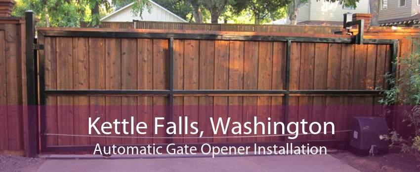Kettle Falls, Washington Automatic Gate Opener Installation
