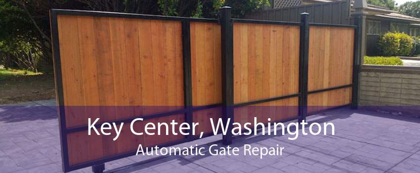 Key Center, Washington Automatic Gate Repair