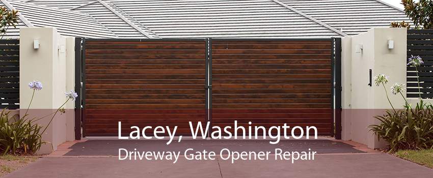 Lacey, Washington Driveway Gate Opener Repair