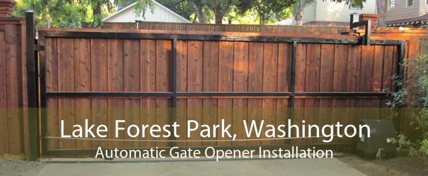 Lake Forest Park, Washington Automatic Gate Opener Installation