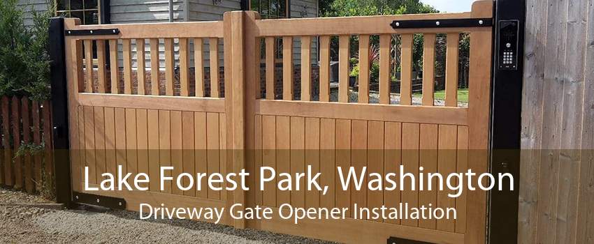 Lake Forest Park, Washington Driveway Gate Opener Installation