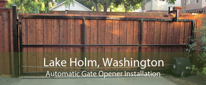 Lake Holm, Washington Automatic Gate Opener Installation