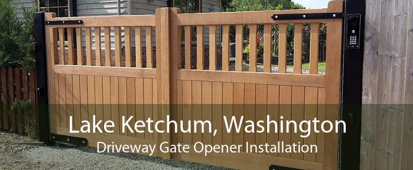 Lake Ketchum, Washington Driveway Gate Opener Installation