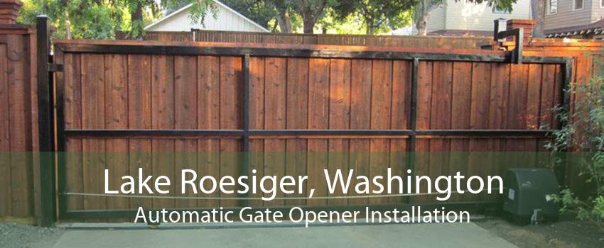 Lake Roesiger, Washington Automatic Gate Opener Installation