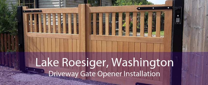 Lake Roesiger, Washington Driveway Gate Opener Installation