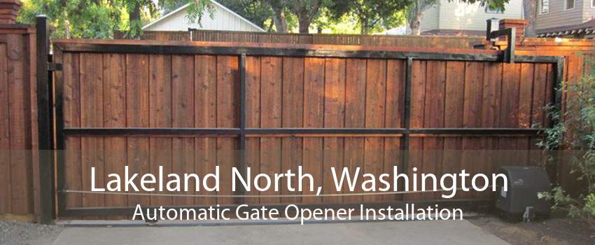 Lakeland North, Washington Automatic Gate Opener Installation