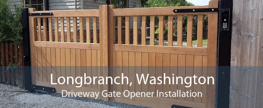 Longbranch, Washington Driveway Gate Opener Installation