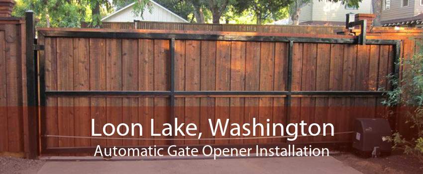 Loon Lake, Washington Automatic Gate Opener Installation