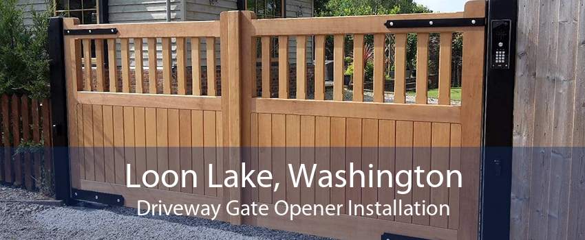 Loon Lake, Washington Driveway Gate Opener Installation