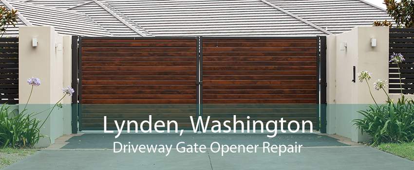 Lynden, Washington Driveway Gate Opener Repair