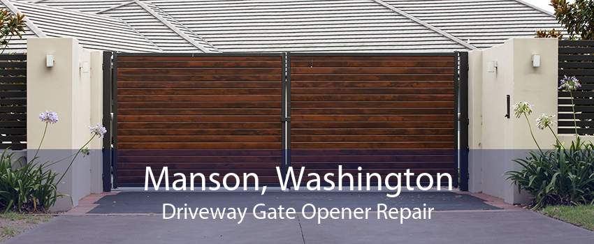 Manson, Washington Driveway Gate Opener Repair