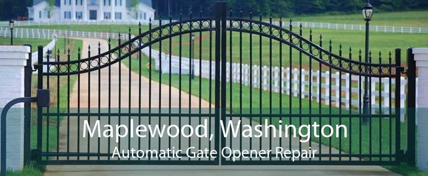 Maplewood, Washington Automatic Gate Opener Repair