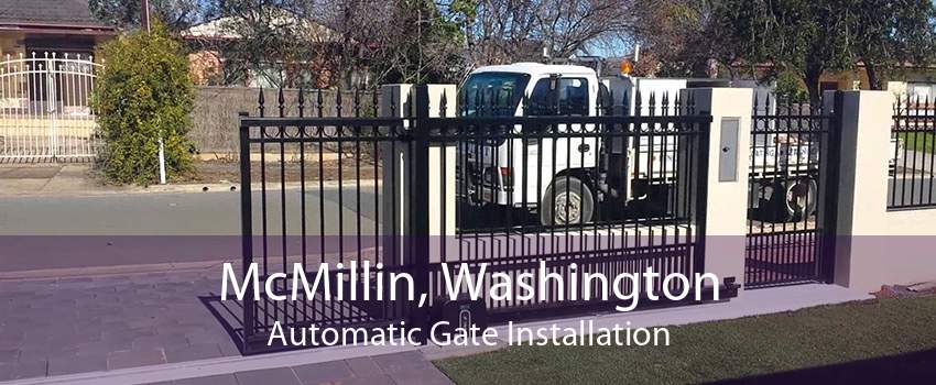 McMillin, Washington Automatic Gate Installation
