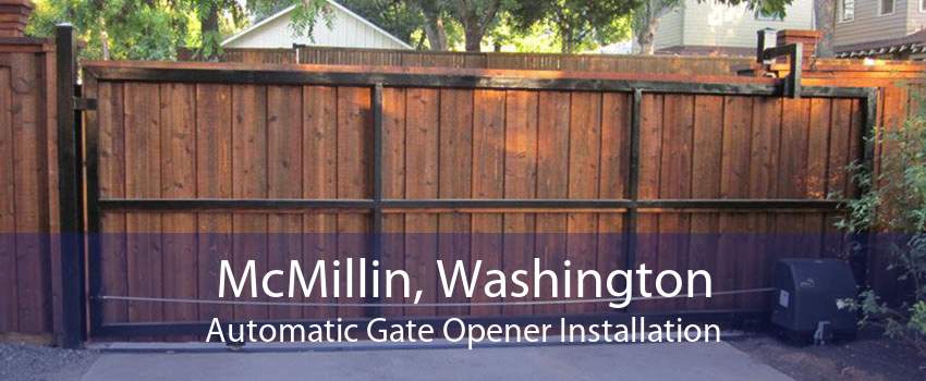 McMillin, Washington Automatic Gate Opener Installation
