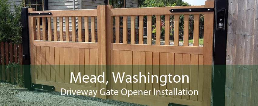 Mead, Washington Driveway Gate Opener Installation