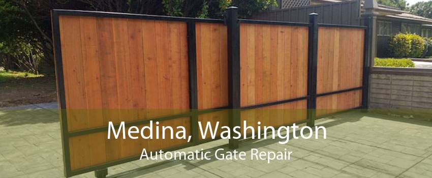 Medina, Washington Automatic Gate Repair