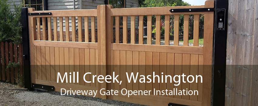 Mill Creek, Washington Driveway Gate Opener Installation