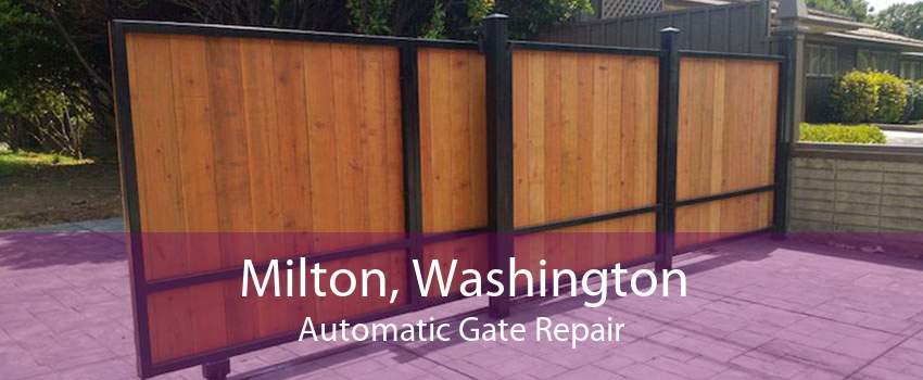 Milton, Washington Automatic Gate Repair