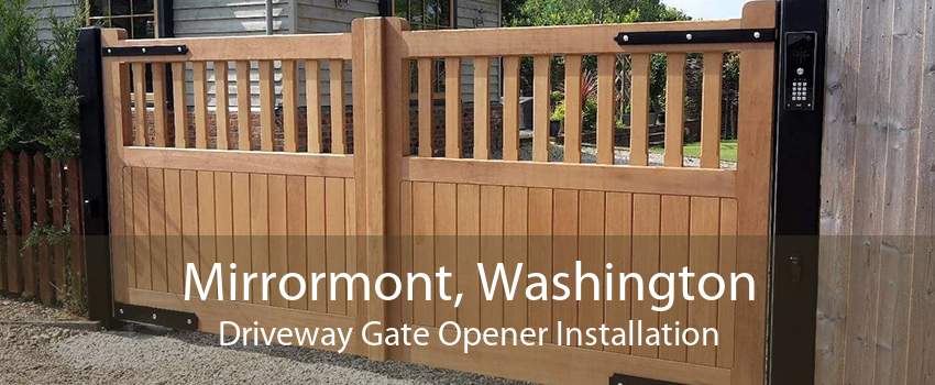 Mirrormont, Washington Driveway Gate Opener Installation