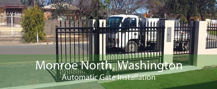 Monroe North, Washington Automatic Gate Installation
