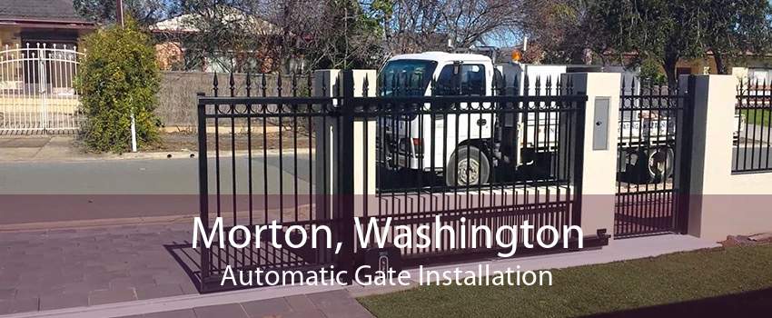 Morton, Washington Automatic Gate Installation