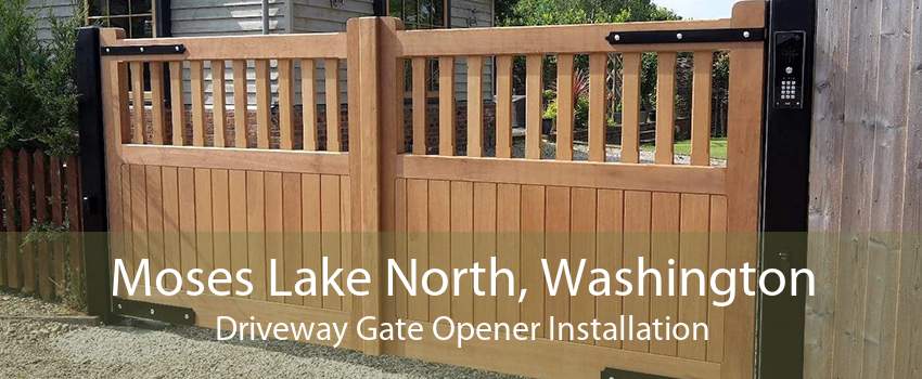 Moses Lake North, Washington Driveway Gate Opener Installation