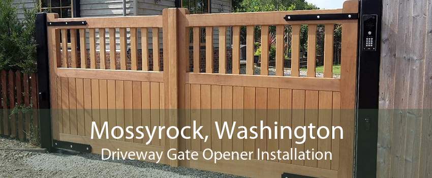 Mossyrock, Washington Driveway Gate Opener Installation