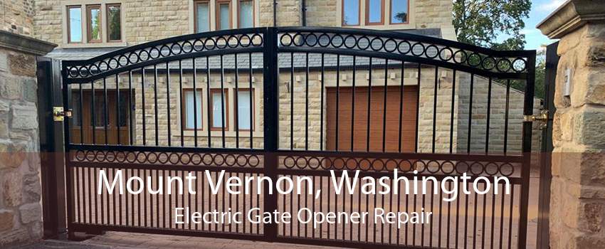 Mount Vernon, Washington Electric Gate Opener Repair