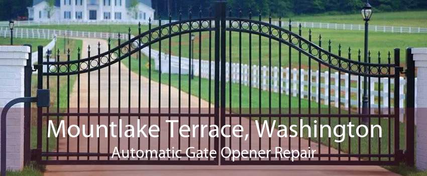 Mountlake Terrace, Washington Automatic Gate Opener Repair