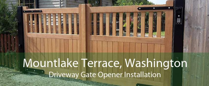Mountlake Terrace, Washington Driveway Gate Opener Installation