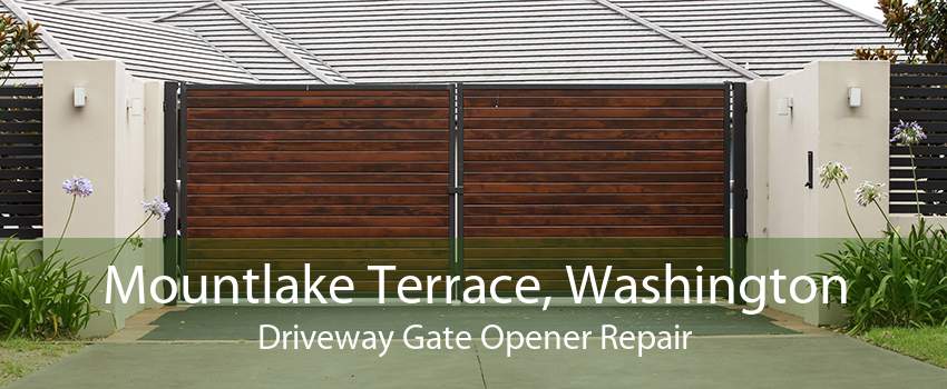 Mountlake Terrace, Washington Driveway Gate Opener Repair