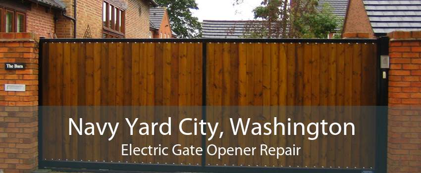 Navy Yard City, Washington Electric Gate Opener Repair