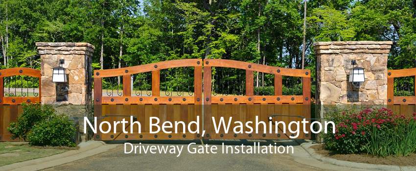 North Bend, Washington Driveway Gate Installation