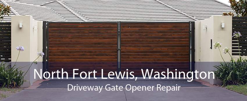 North Fort Lewis, Washington Driveway Gate Opener Repair
