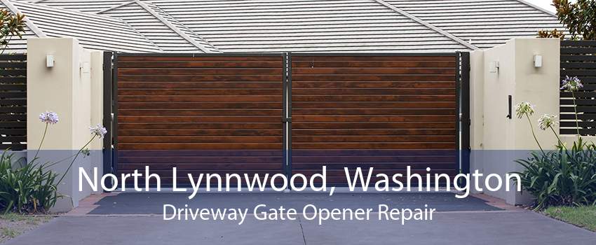 North Lynnwood, Washington Driveway Gate Opener Repair