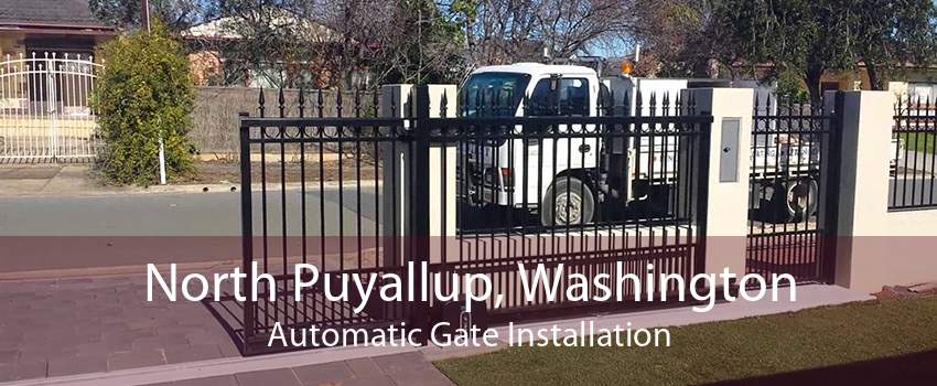 North Puyallup, Washington Automatic Gate Installation