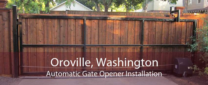 Oroville, Washington Automatic Gate Opener Installation