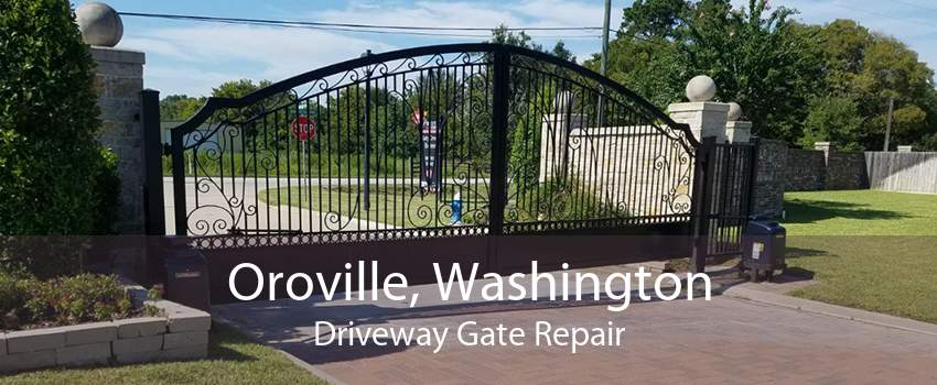 Oroville, Washington Driveway Gate Repair