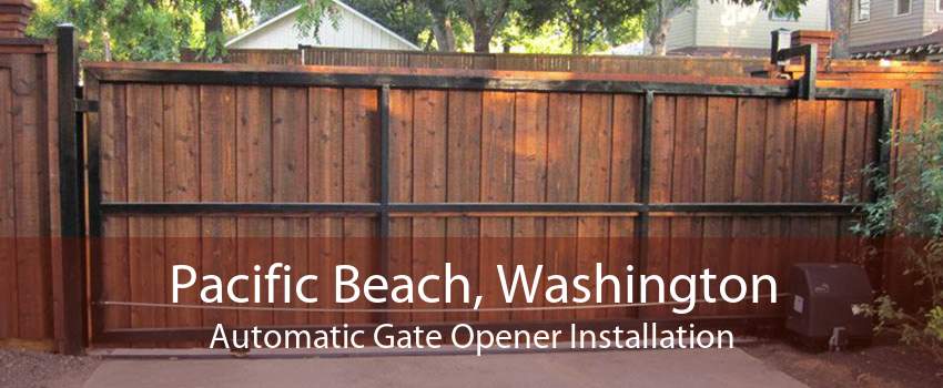 Pacific Beach, Washington Automatic Gate Opener Installation