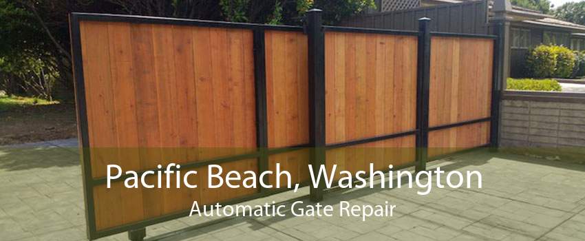 Pacific Beach, Washington Automatic Gate Repair